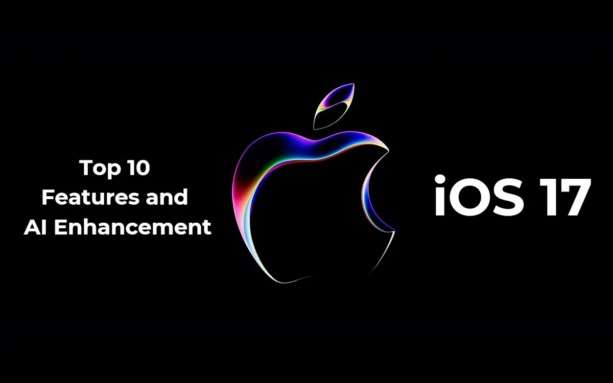 iOS 17: Top 10 Features and AI Enhancement coming to your iPhone in 2023