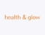 Health & Glow