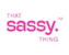 That Sassy Thing
